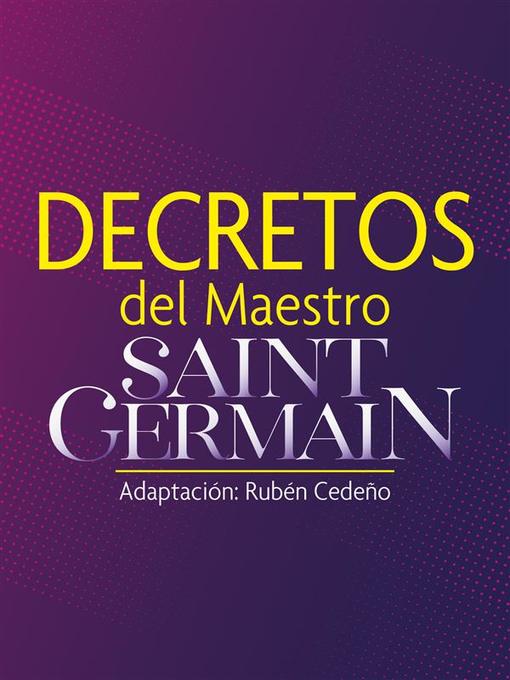 Title details for Decretos del Maestro Saint Germain by Saint Germain - Available